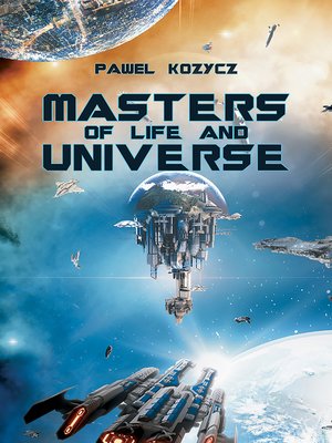 cover image of Masters of Life and Universe